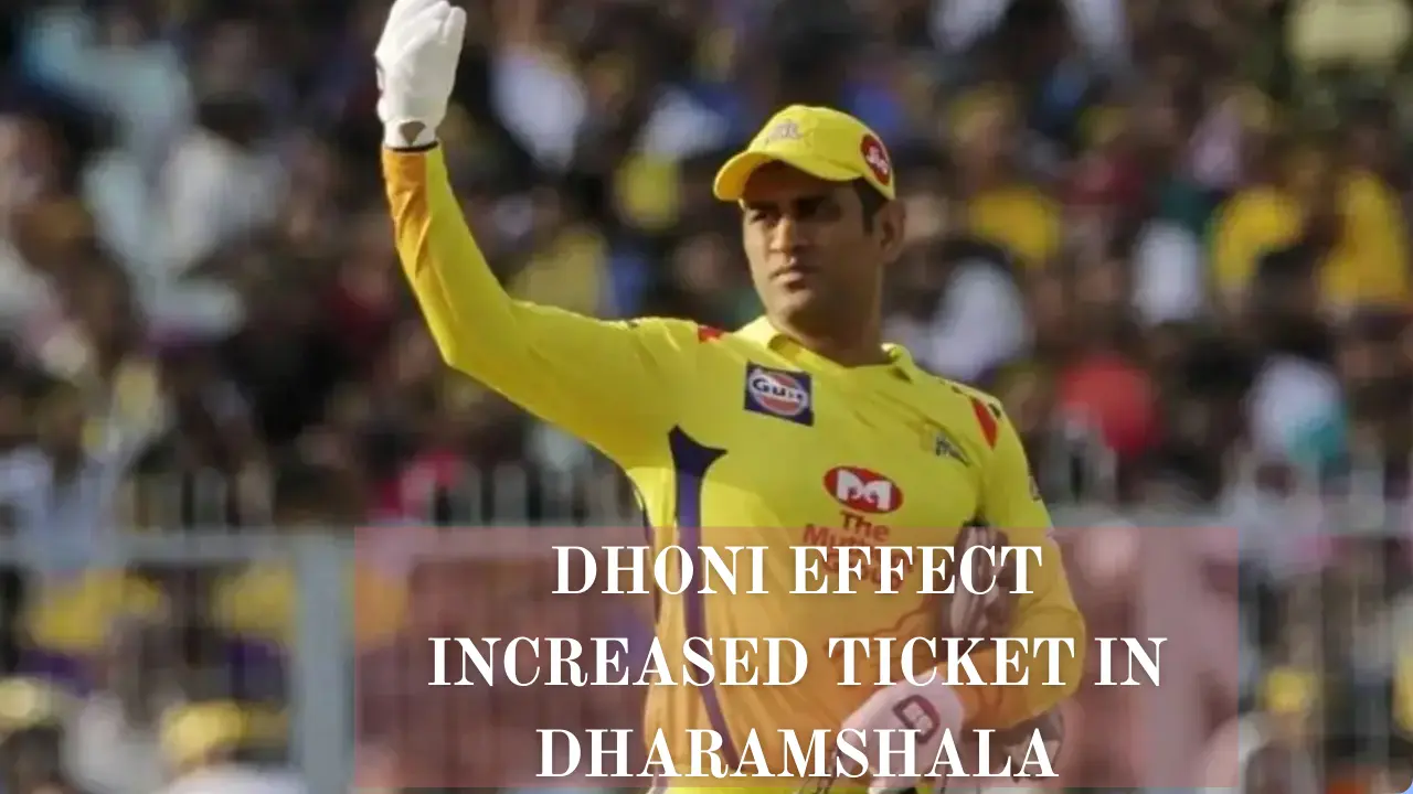 Ticket Prices Increased In Dharamshala Match Due To Dhoni Effect