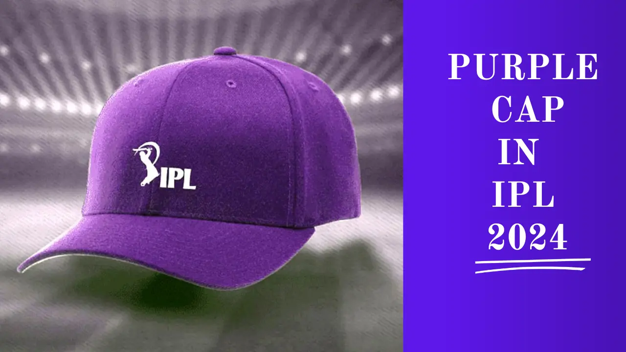 Purple Cap in IPL 2024